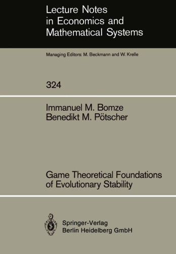 Game Theoretical Foundations of Evolutionary Stability