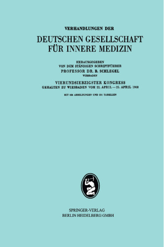 Vierundsiebzigster Kongress Gehalten zu Wiesbaden vom 22. April — 25. April 1968