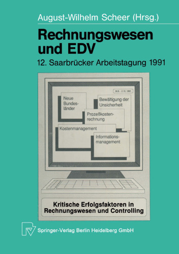Rechnungswesen und EDV: 12. Saarbrücker Arbeitstagung 1991