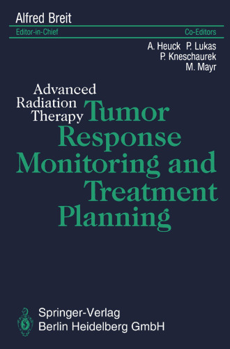 Tumor Response Monitoring and Treatment Planning: Advanced Radiation Therapy