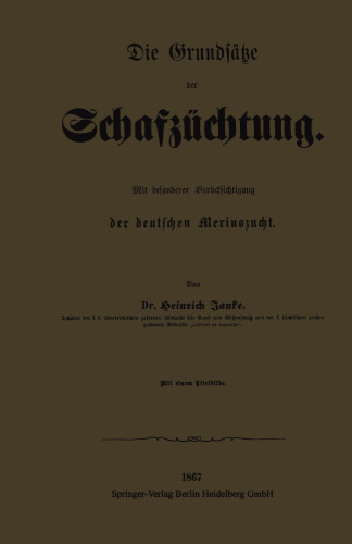 Die Grundsätze der Schafzüchtung: Mit besonderer Berücksichtigung der deutschen Merinozucht