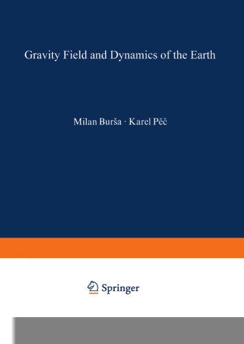 Gravity Field and Dynamics of the Earth