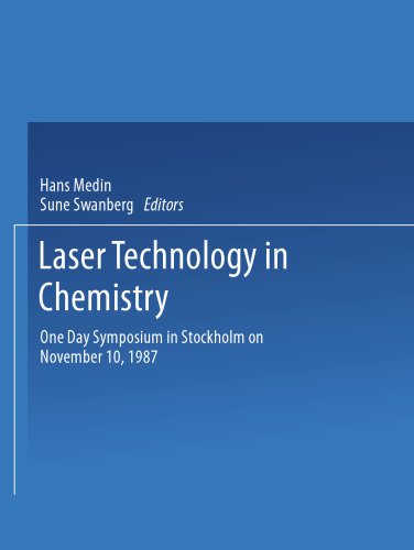 Laser Technology in Chemistry: One Day Symposium in Stockholm on November 10, 1987