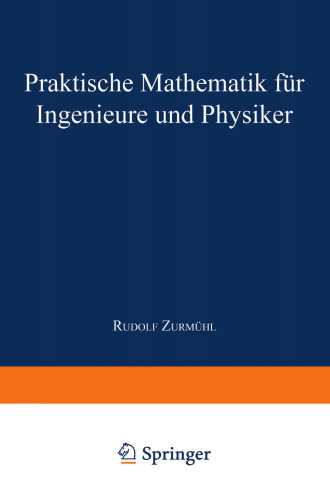 Praktische Mathematik für Ingenieure und Physiker