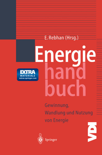 Energiehandbuch: Gewinnung, Wandlung und Nutzung von Energie