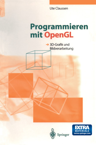 Programmieren mit OpenGL: 3D-Grafik und Bildverarbeitung