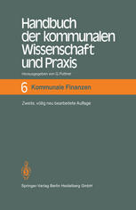 Handbuch der kommunalen Wissenschaft und Praxis: Band 6 Kommunale Finanzen