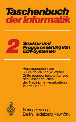 Taschenbuch der Informatik: Band II Struktur und Programmierung von EDV-Systemen