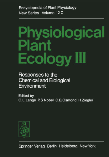 Physiological Plant Ecology III: Responses to the Chemical and Biological Environment