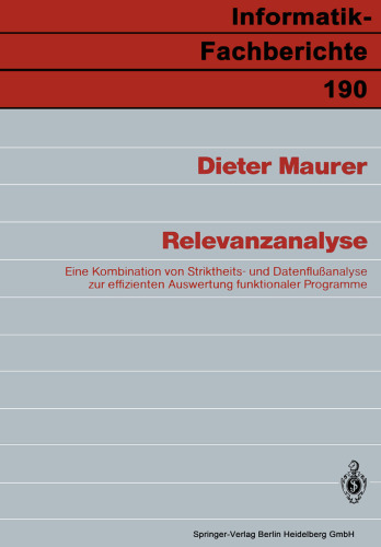 Relevanzanalyse: Eine Kombination von Striktheits- und Datenflußanalyse zur effizienten Auswertung funktionaler Programme