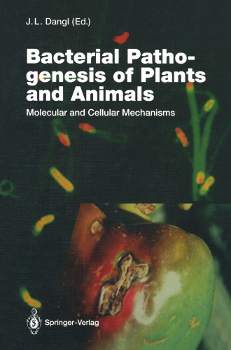 Bacterial Pathogenesis of Plants and Animals: Molecular and Cellular Mechanisms