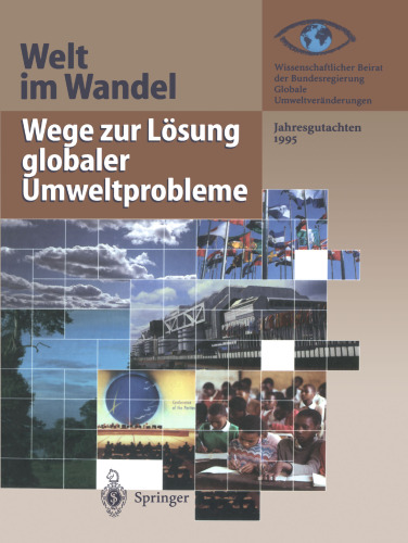 Wege zur Lösung globaler Umweltprobleme: Jahresgutachten 1995