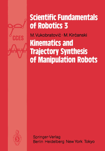 Kinematics and Trajectory Synthesis of Manipulation Robots