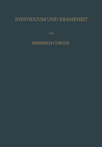 Individuum und Krankheit: Grundzüge Einer Individualpathologie