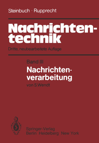 Nachrichtentechnik: Band III: Nachrichtenverarbeitung