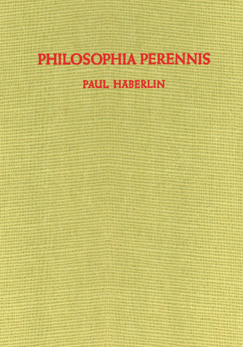 Philosophia Perennis: Eine Zusammenfassung