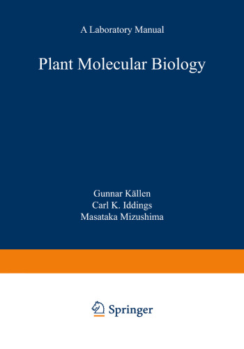 Plant Molecular Biology — A Laboratory Manual
