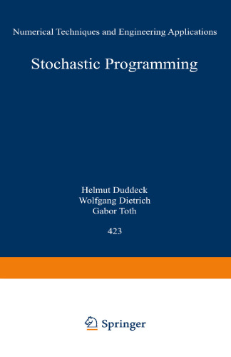 Stochastic Programming: Numerical Techniques and Engineering Applications