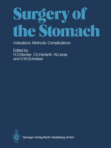 Surgery of the Stomach: Indications, Methods, Complications