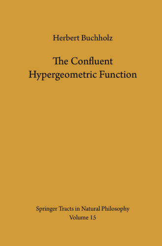 The Confluent Hypergeometric Function: with Special Emphasis on its Applications
