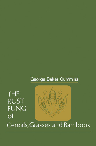 The Rust Fungi of Cereals, Grasses and Bamboos