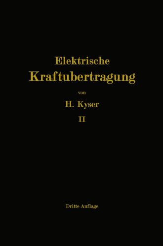 Die Niederspannungs- und Hochspannungs-Leitungsanlagen: Entwurf, Berechnung, elektrische und mechanische Ausführung