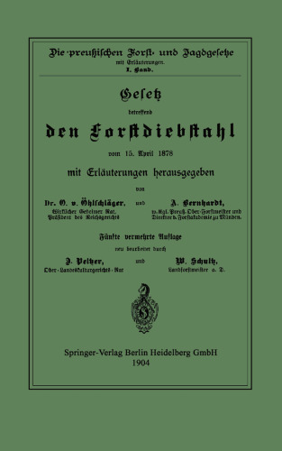 Gesetz betreffend den Forstdiebstahl vom 15. April 1878 mit Erläuterungen
