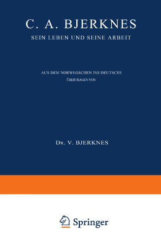 C. A. Bjerknes: Sein Leben und seine Arbeit