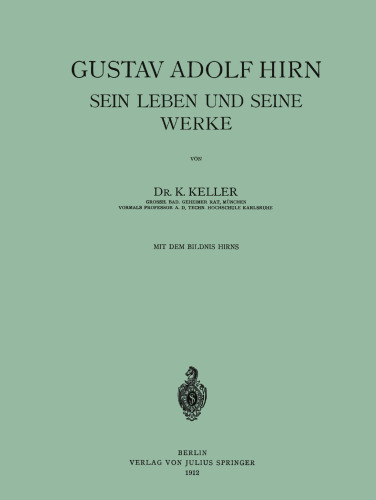 Gustav Adolf Hirn Sein Leben und seine Werke
