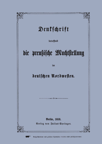 Denkschrift betreffend die preußische Machtstellung im deutschen Nordwesten