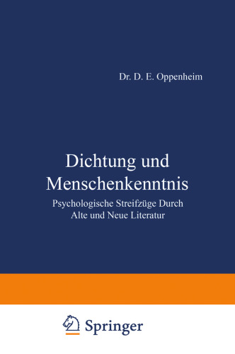 Dichtung und Menschenkenntnis: Psychologische Streifzüge Durch Alte und Neue Literatur