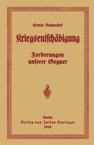 Kriegsentschädigung: Forderungen unserer Gegner