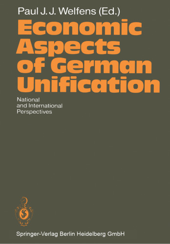 Economic Aspects of German Unification: National and International Perspectives