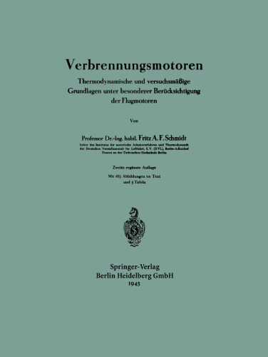 Verbrennungsmotoren: Thermodynamische und versuchsmäßige Grundlagen unter besonderer Berücksichtigung der Flugmotoren