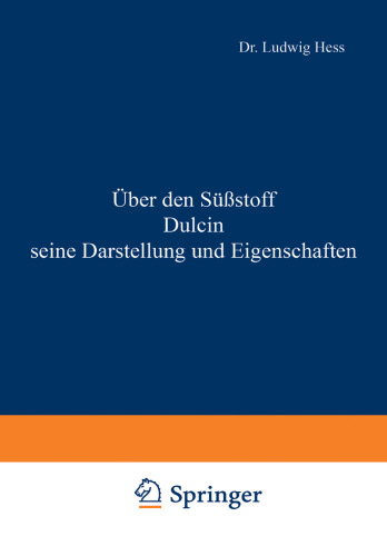 Über den Süßstoff Dulcin seine Darstellung und Eigenschaften