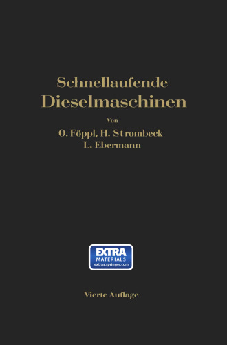 Schnellaufende Dieselmaschinen: Beschreibungen, Erfahrungen, Berechnung Konstruktion und Betrieb
