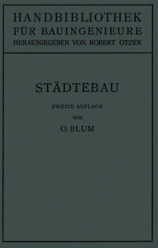 Städtebau: II. Teil. Eisenbahnwesen und Städtebau. 1. Band