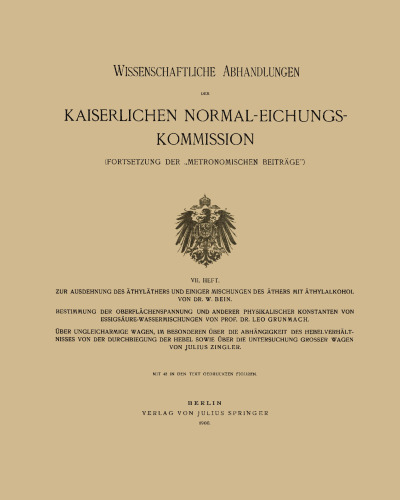Wissenschaftliche Abhandlungen der Kaiserlichen Normal-Eichungs-Kommission: VII. Heft