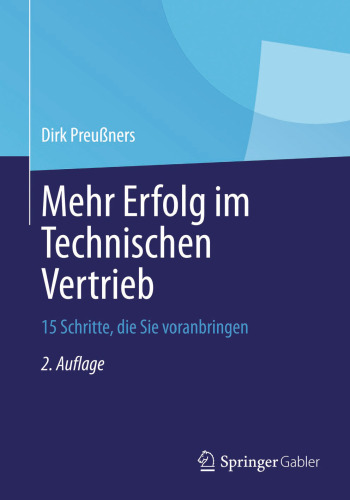 Mehr Erfolg im Technischen Vertrieb: 15 Schritte, die Sie voranbringen