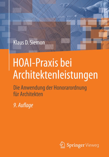 HOAI-Praxis bei Architektenleistungen: Die Anwendung der Honorarordnung für Architekten