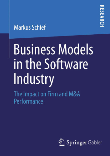 Business Models in the Software Industry: The Impact on Firm and M&A Performance