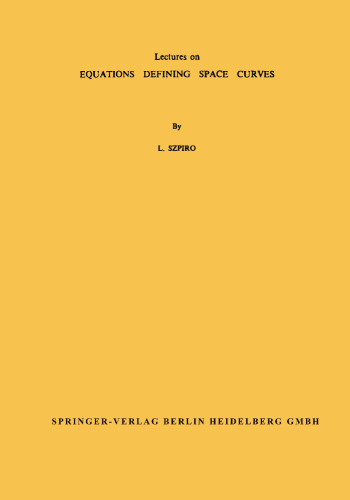 Lectures on Equations Defining Space Curves
