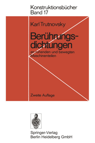 Berührungsdichtungen: An ruhenden und bewegten Maschinenteilen