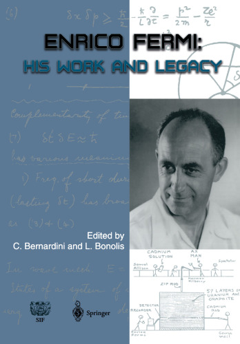 Enrico Fermi: His Work and Legacy