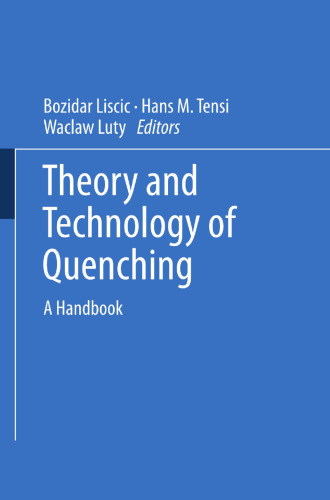 Theory and Technology of Quenching: A Handbook