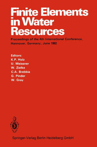 Finite Elements in Water Resources: Proceedings of the 4th International Conference, Hannover, Germany, June 1982