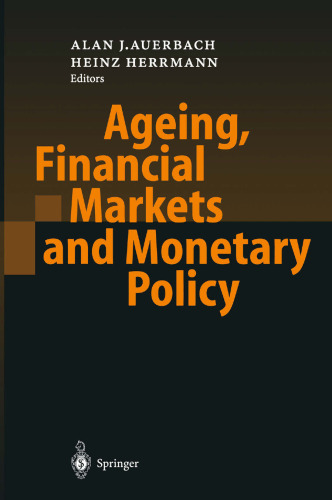 Ageing, Financial Markets and Monetary Policy