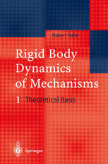 Rigid Body Dynamics of Mechanisms: 1 Theoretical Basis