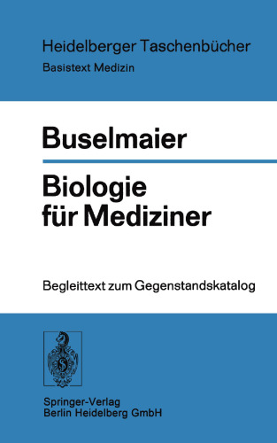 Biologie für Mediziner: Begleittext zum Gegenstandskatalog