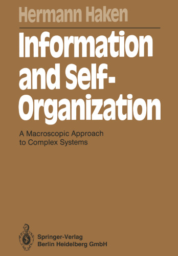 Information and Self-Organization: A Macroscopic Approach to Complex Systems